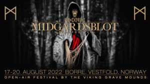Midgardsblot Metal Festival 2022 @ Midgard vikingsenter | Vestfold og Telemark | Norge